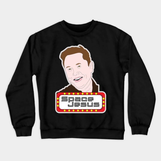 Elon Musk Space Jesus Crewneck Sweatshirt by JeezJesusDesign